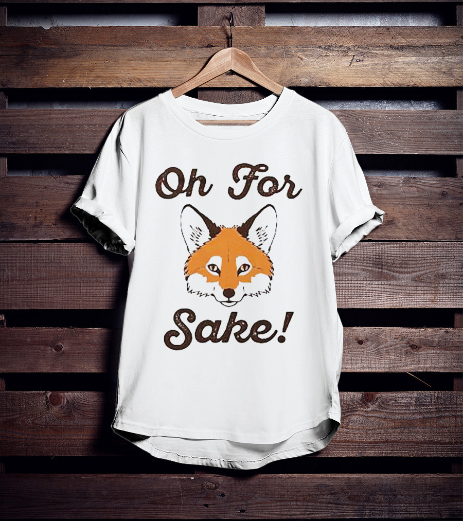 Oh For Fox Sake Fantastic Mr. Fox T-Shirt