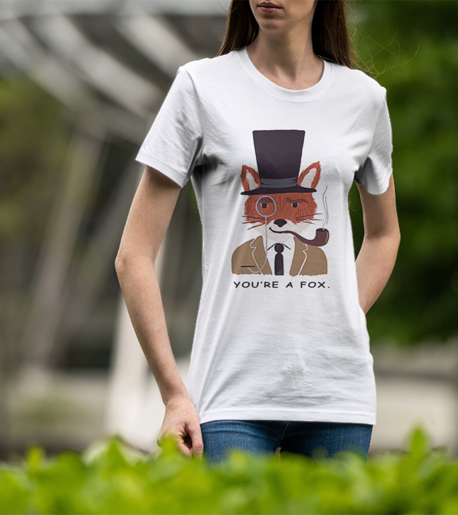 Fantastic Mr. Fox You're A Fox Monocle And Top Hat Pipe T-Shirt