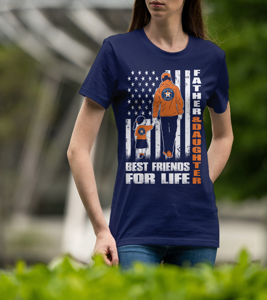 Father And Daughter Best Friends For Life Astros Fan With American Flag Background T-Shirt