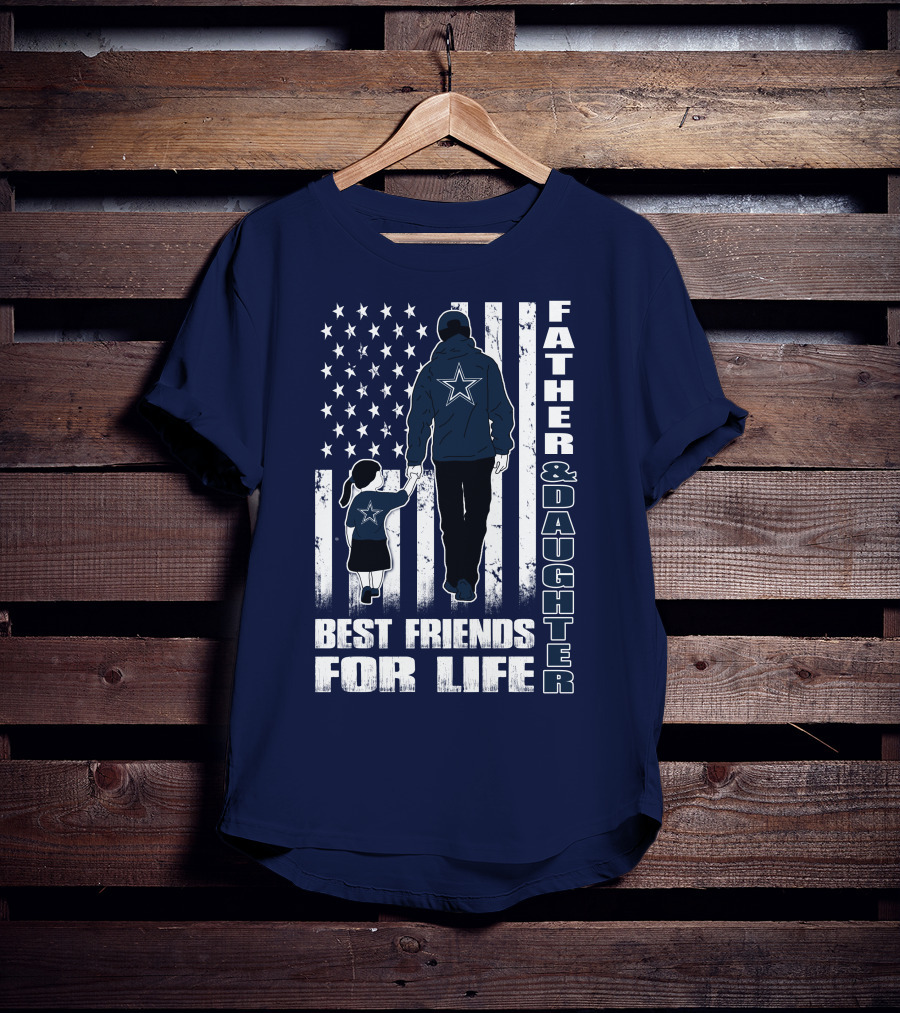 Father And Daughter Best Friends For Life With American Flag And Star T-Shirt