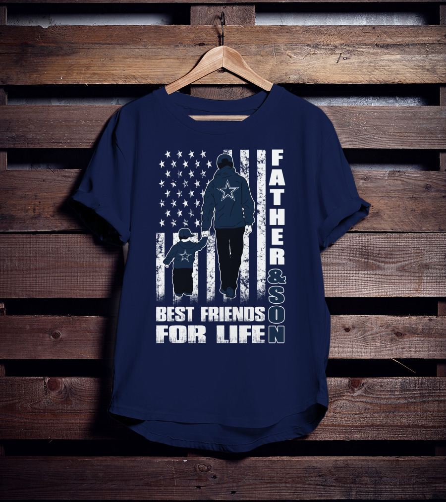 Father And Son Best Friends For Life Dallas Fans Blue And White Star Stripes T-Shirt