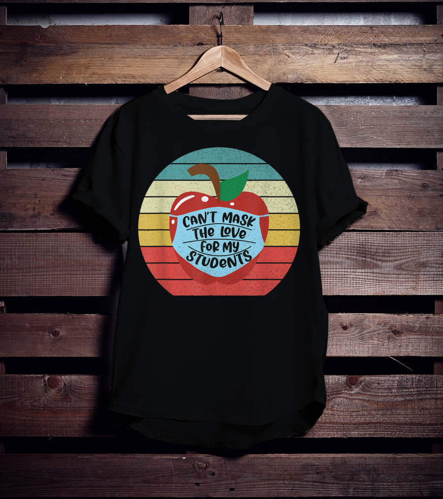 Can't Mask The Love For My Students Retro Apple T-Shirt