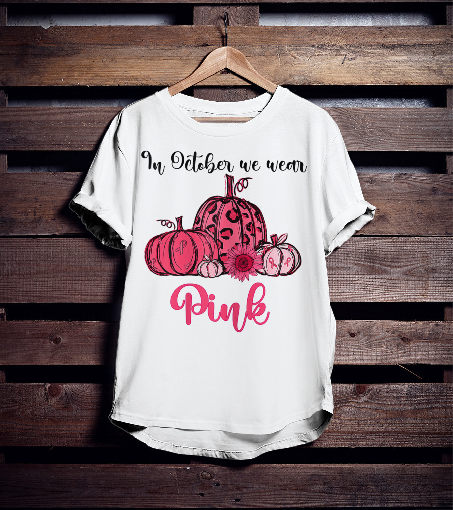 In October We Wear Pink Pumpkin Breast Cancer Awareness Halloween T-Shirt