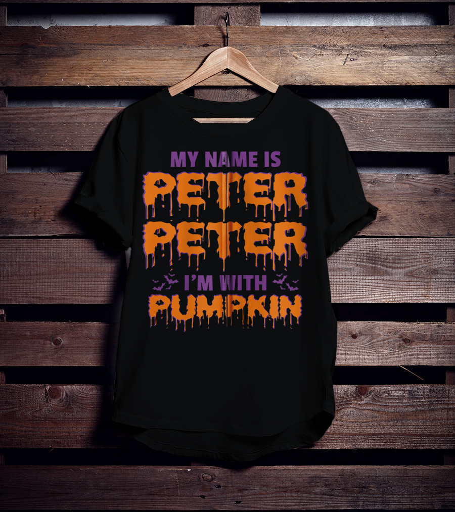 My Name Is Peter Peter I'm With Pumpkin Halloween Bats Dripping Text T-Shirt
