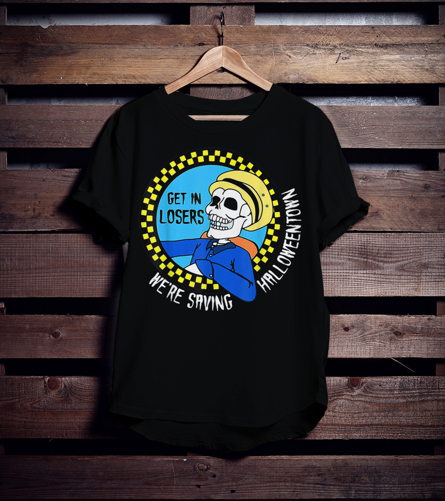 Get In Losers Skull Drive We're Saving Halloween Town Checker Circle Blue Background T-Shirt