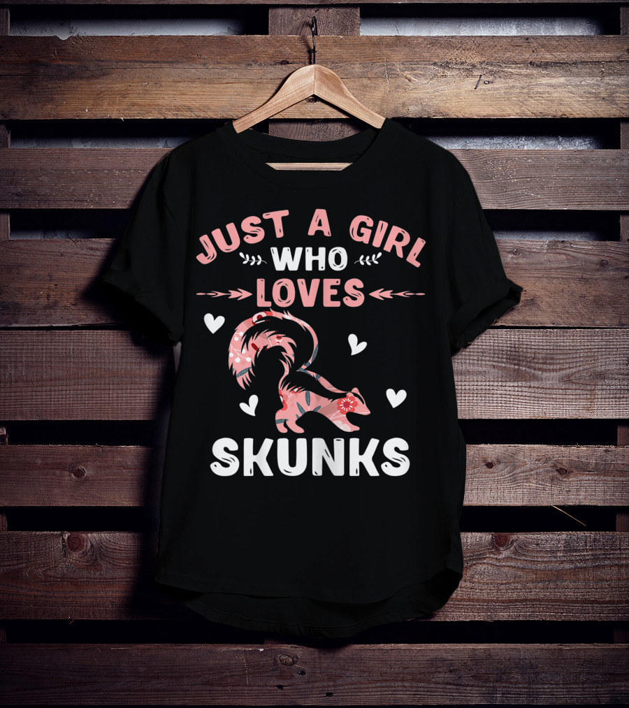 Just A Girl Who Loves Skunks Cool Animal Lover Pink Hearts Floral T-Shirt