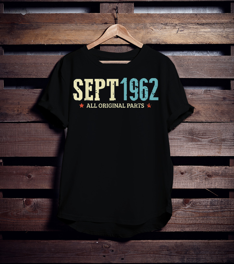 Sept 1962 All Original Parts Classic Birthday T-Shirt