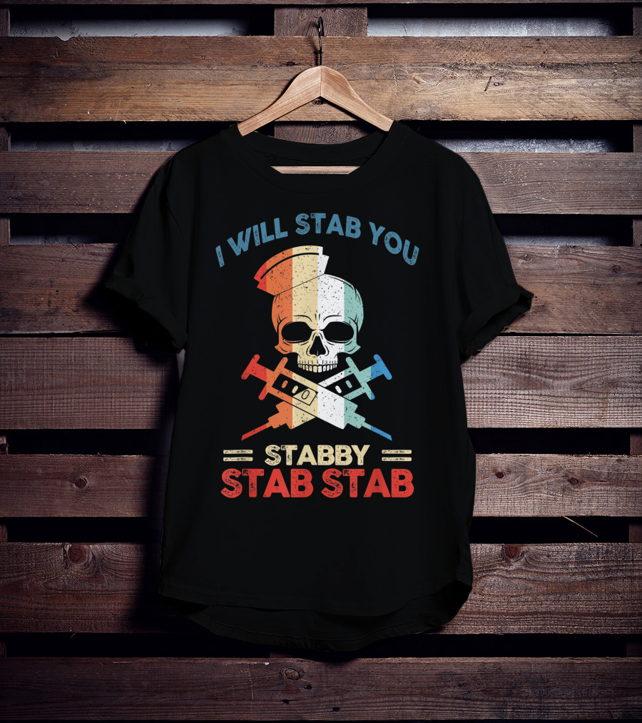 I Will Stab You Skull Stabby Stab Stab Vintage T-Shirt
