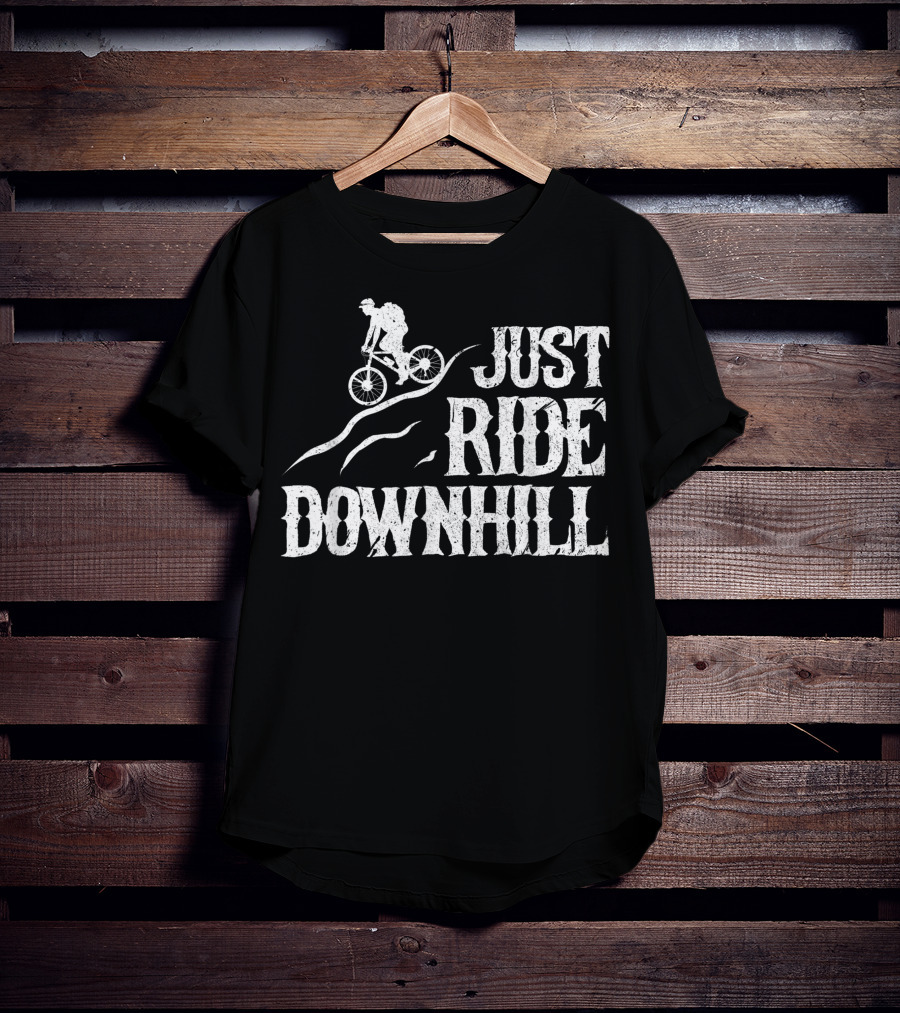 Just Ride Downhill Mountain Bike Cycling Biking Mtb Biker T-Shirt