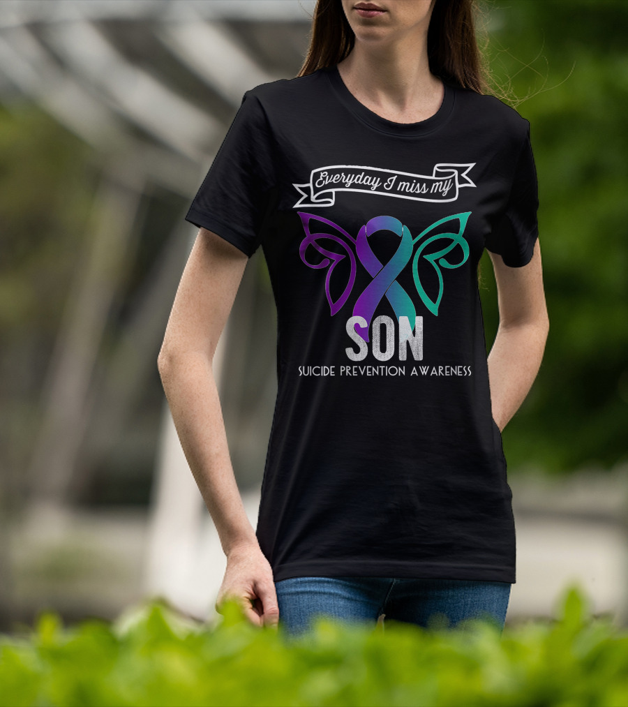 Everyday I Miss My Son Suicide Prevention Awareness Butterfly T-Shirt