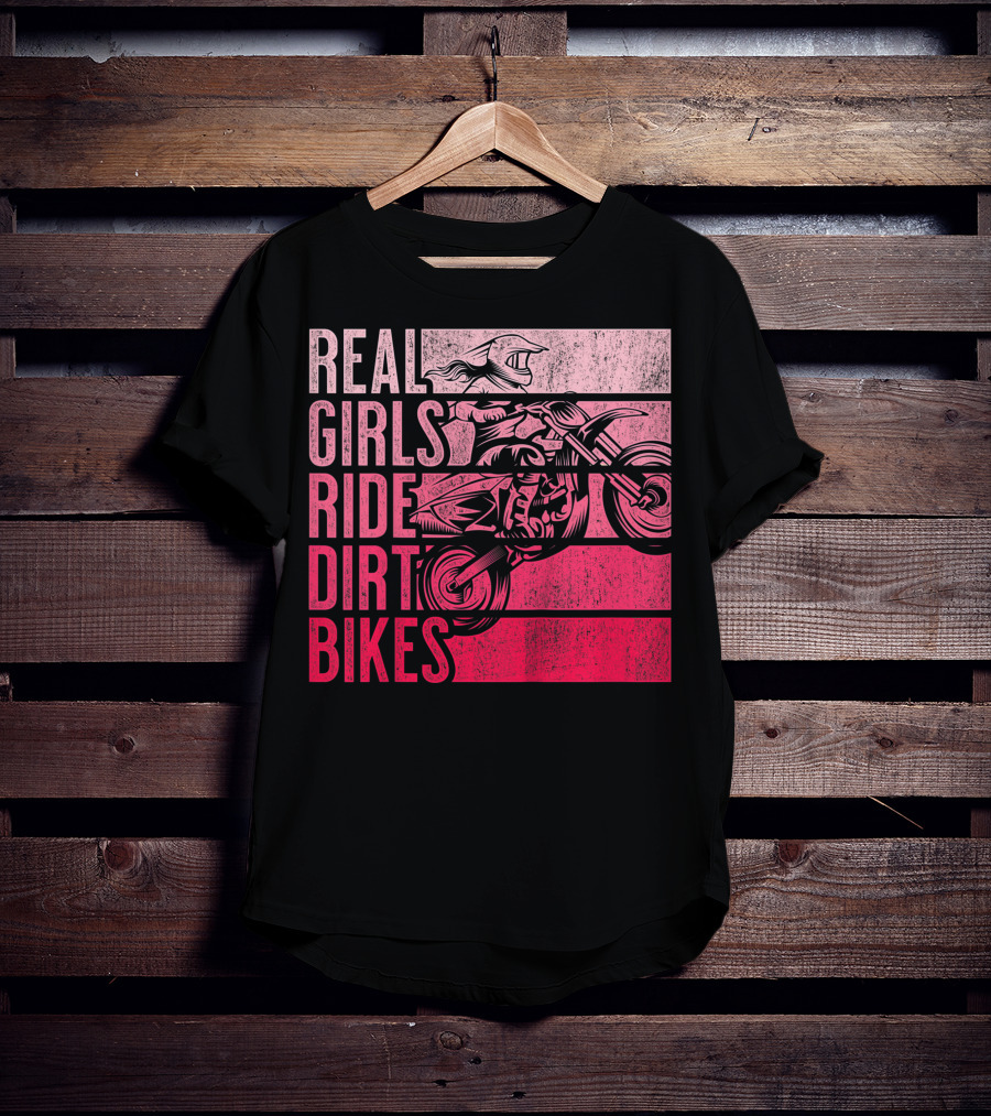 Real Girls Ride Dirt Bikes Motocross Lovers Best T-Shirt