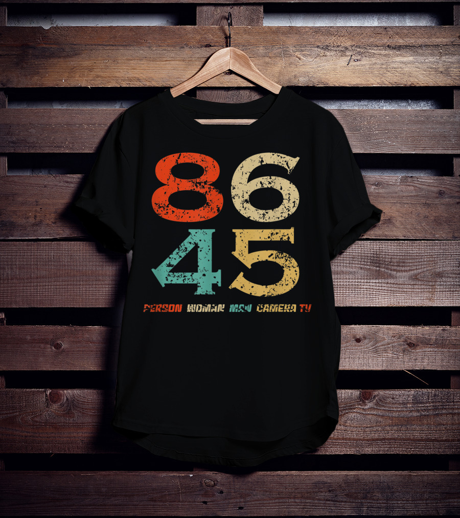 86 45 Person Woman Man Camera TV T-Shirt