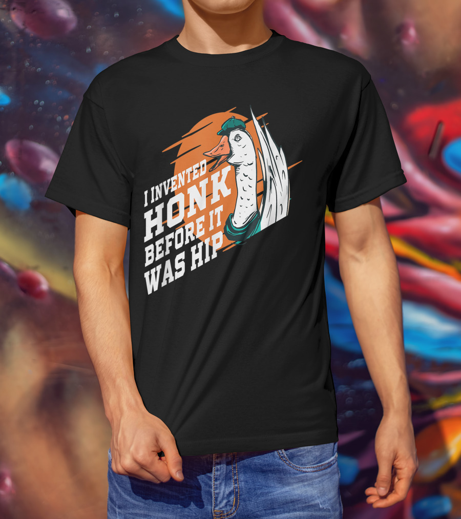 I Invented Honk Before It Was Hip Goose Hocus Pocus Witches Funny T-Shirt