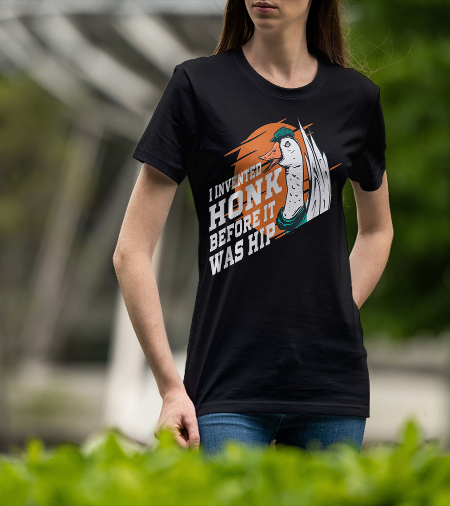 I Invented Honk Before It Was Hip Goose Hocus Pocus Witches Funny T-Shirt