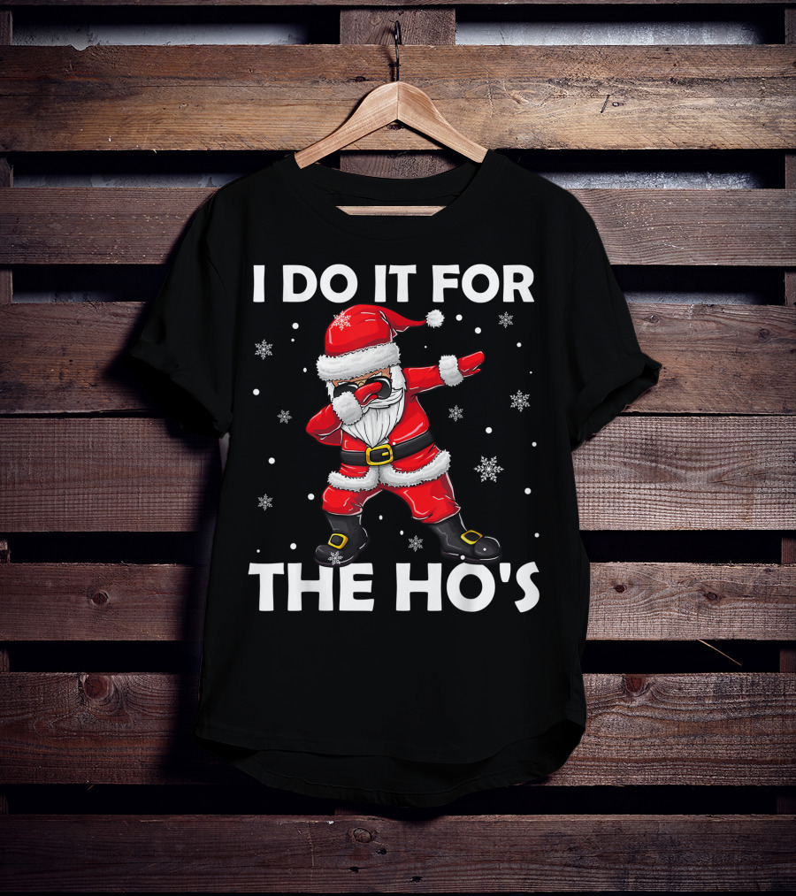 I Do It For The Hos Dabbing Santa Claus Snowflakes T-Shirt