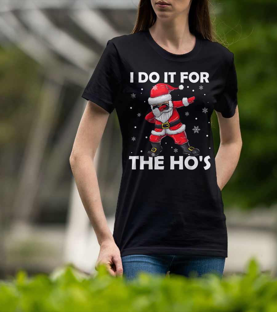 I Do It For The Hos Dabbing Santa Claus Snowflakes T-Shirt