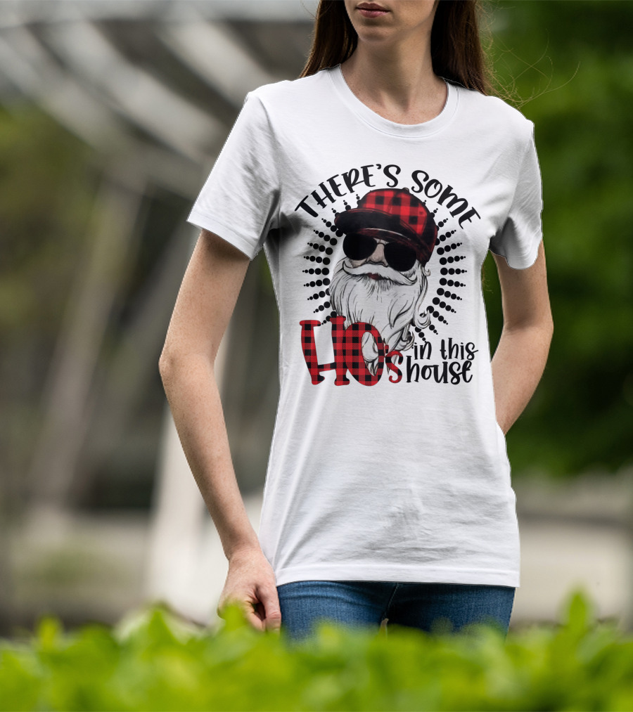 There's Some Hos In This House Funny Santa Claus Red Plaid Hat Sunglasses T-Shirt