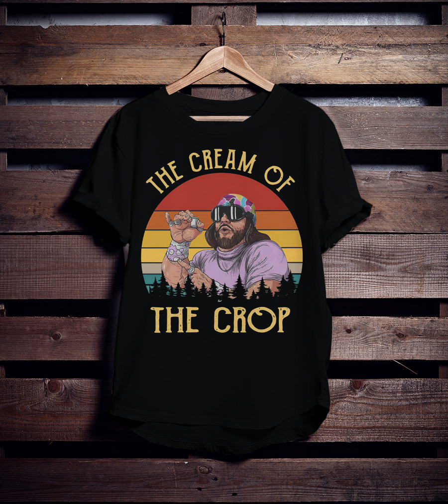 The Cream Of The Crop Macho Man T-Shirt