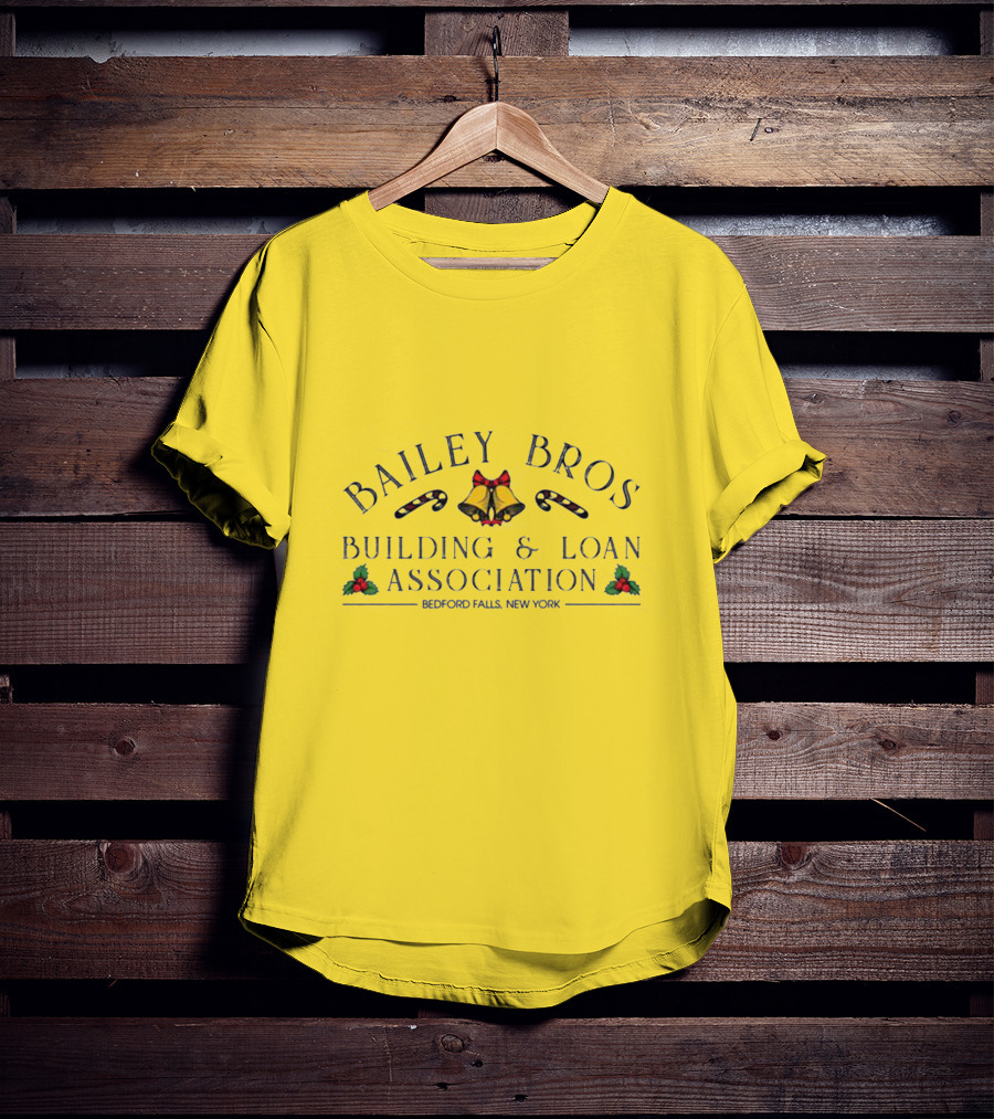 Bailey Bros Building And Loan Association Bedford Falls New York T-Shirt