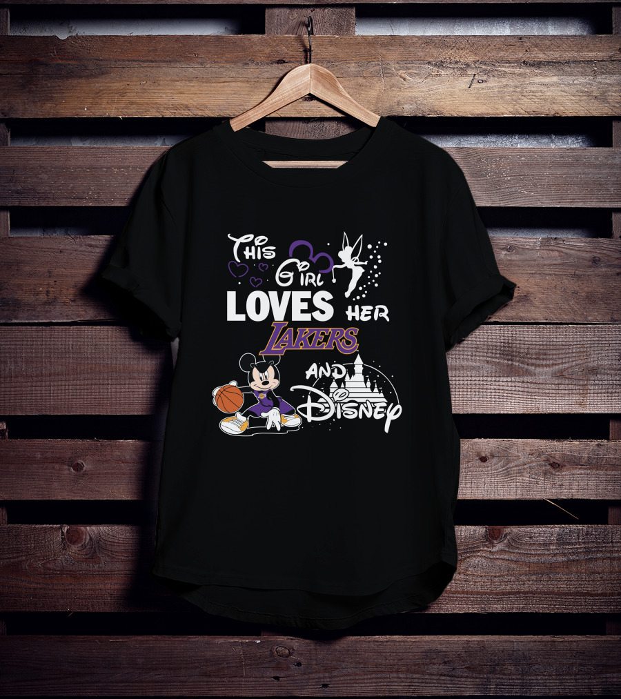 This Girl Loves Her Lakers And Disney T-Shirt