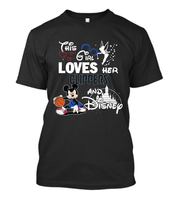 This Girl Loves Her Clippers And Disney T-Shirt