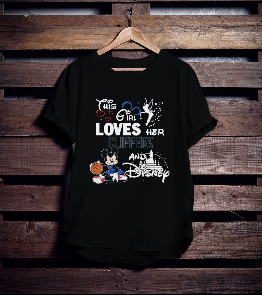This Girl Loves Her Clippers And Disney T-Shirt