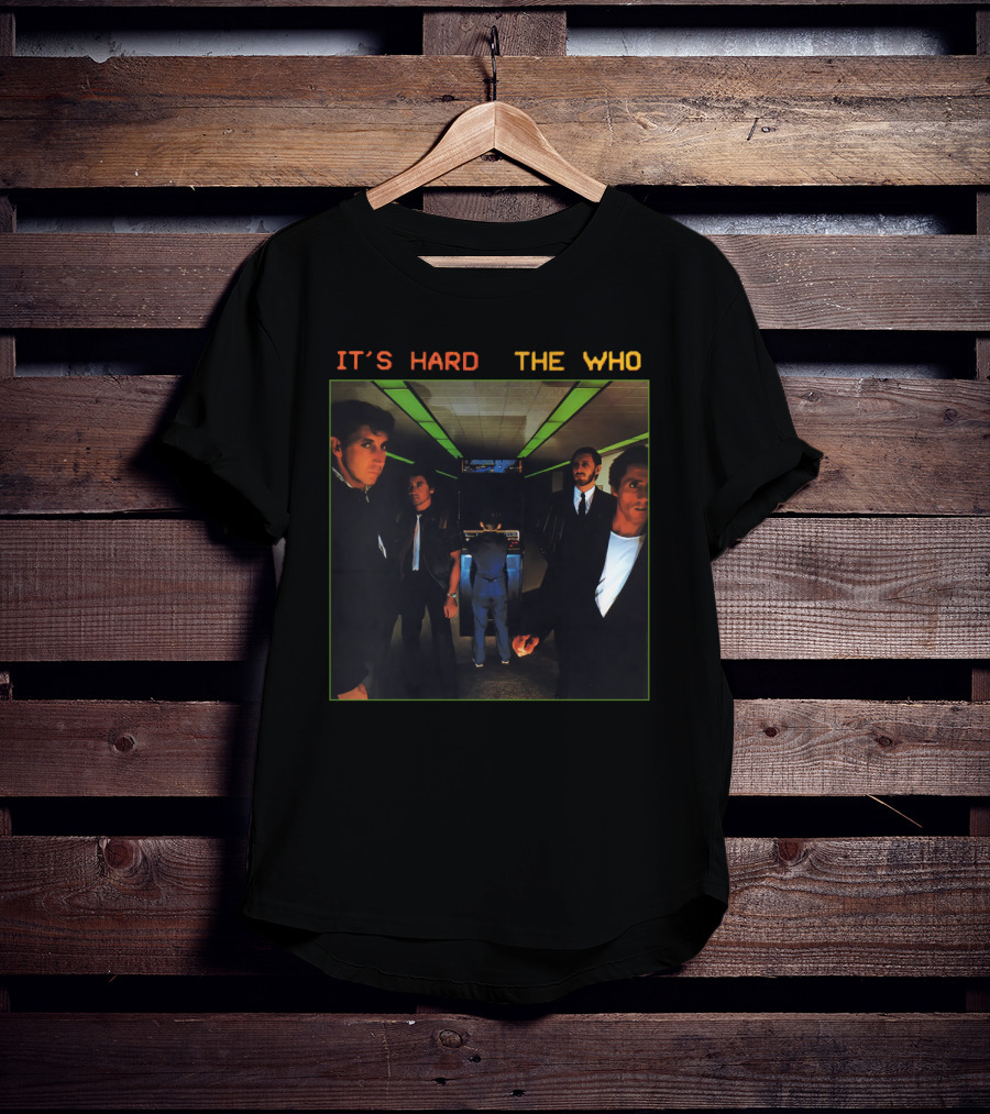 It's Hard The Who T-Shirt
