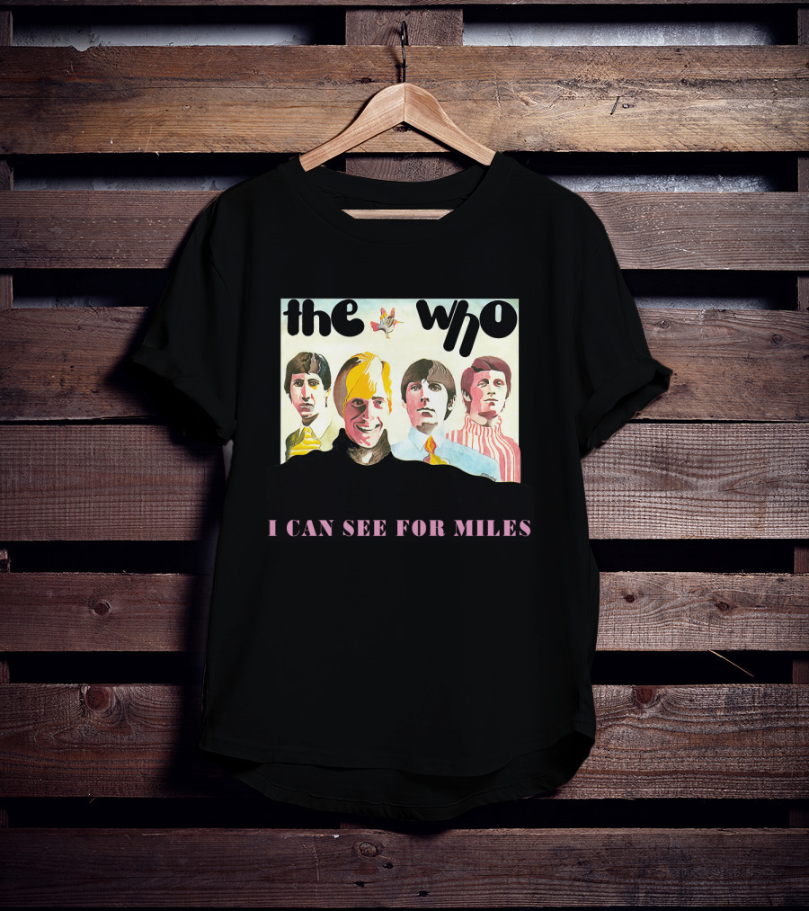 The Who I Can See For Miles T-Shirt