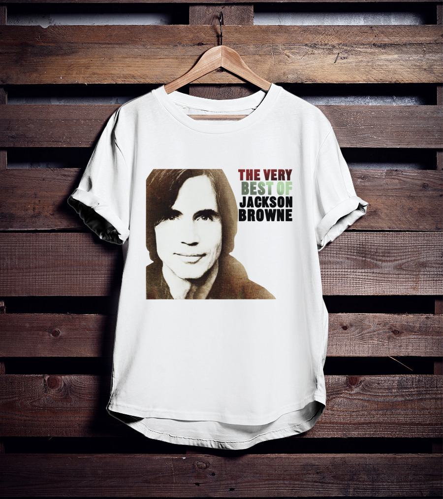 The Very Best Of Jackson Browne T-Shirt