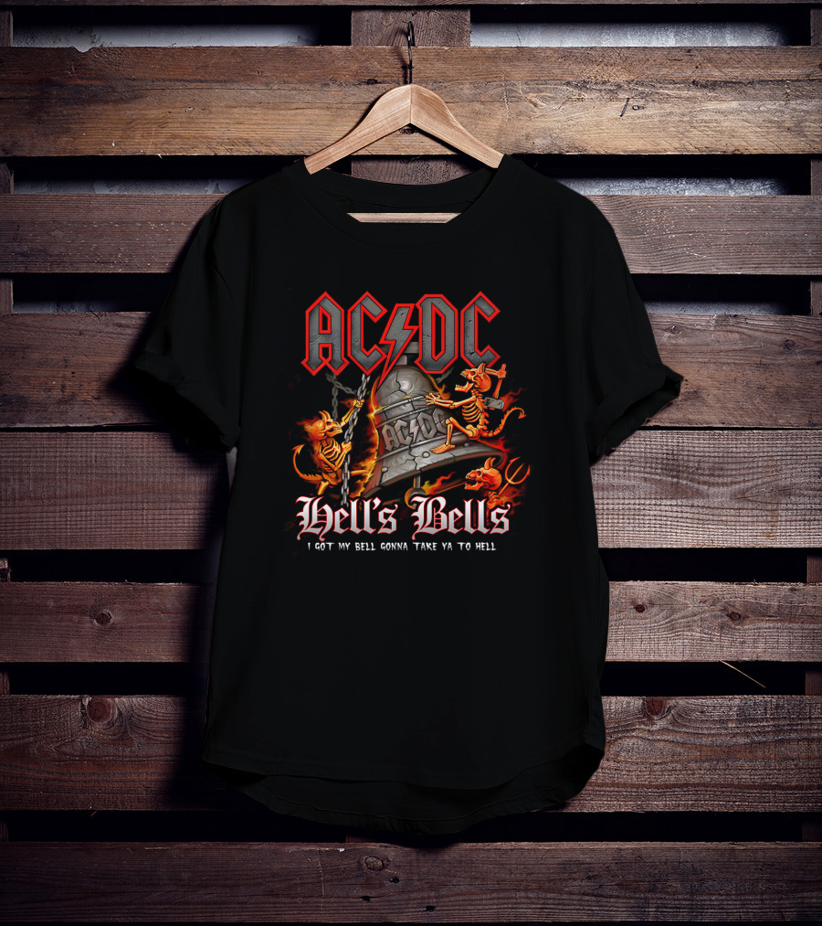 Acdc Hell's Bells I Got My Bell Gonna Take Ya To Hell T-Shirt