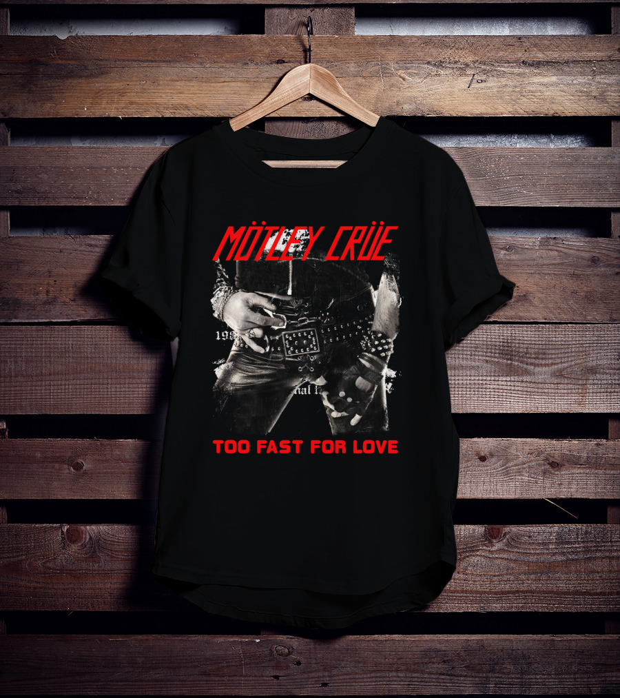Mötley Crüe Too Fast For Love 1981 Album Cover T-Shirt