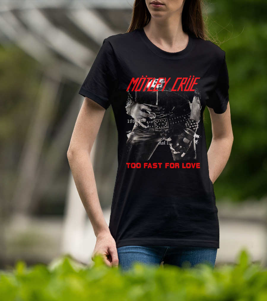 Mötley Crüe Too Fast For Love 1981 Album Cover T-Shirt