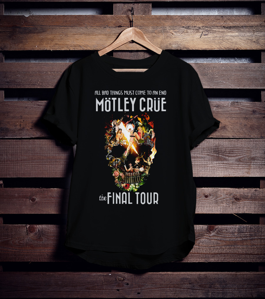Mötley Crüe All Bad Things Must Come To An End The Final Tour T-Shirt