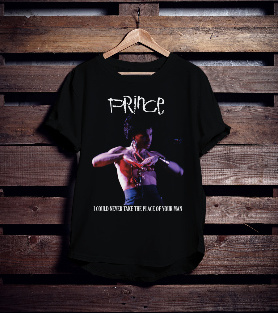 Prince I Could Never Take The Place Of Your Man T-Shirt