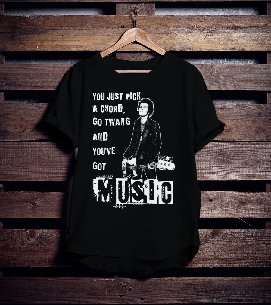 You Just Pick A Chord Go Twang And You've Got Music T-Shirt