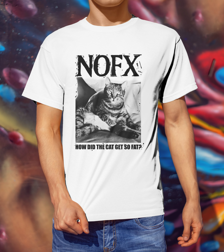 Nofx How Did The Cat Get So Fat T-Shirt
