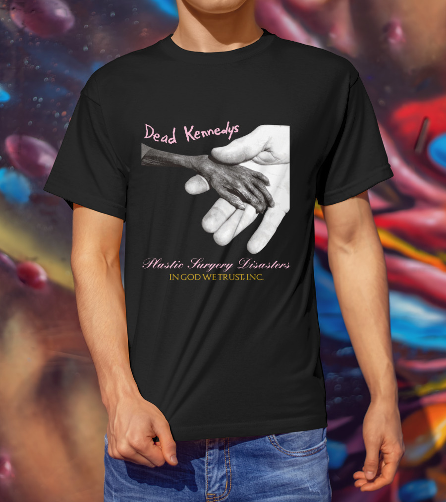 Dead Kennedys Plastic Surgery Disasters In God We Trust Inc T-Shirt