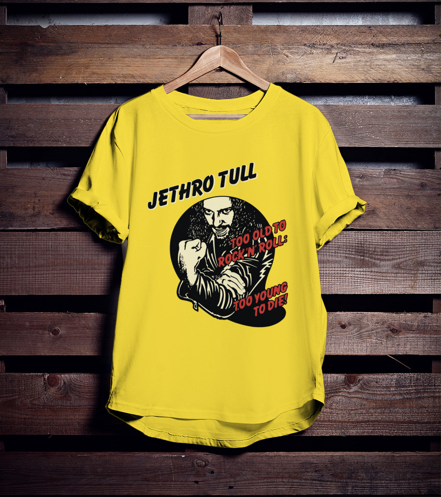Jethro Tull Too Old To Rock 'N' Roll Too Young To Die T-Shirt