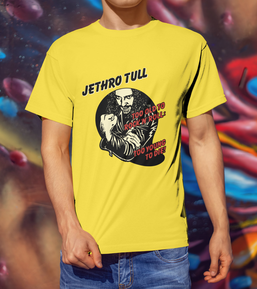 Jethro Tull Too Old To Rock 'N' Roll Too Young To Die T-Shirt