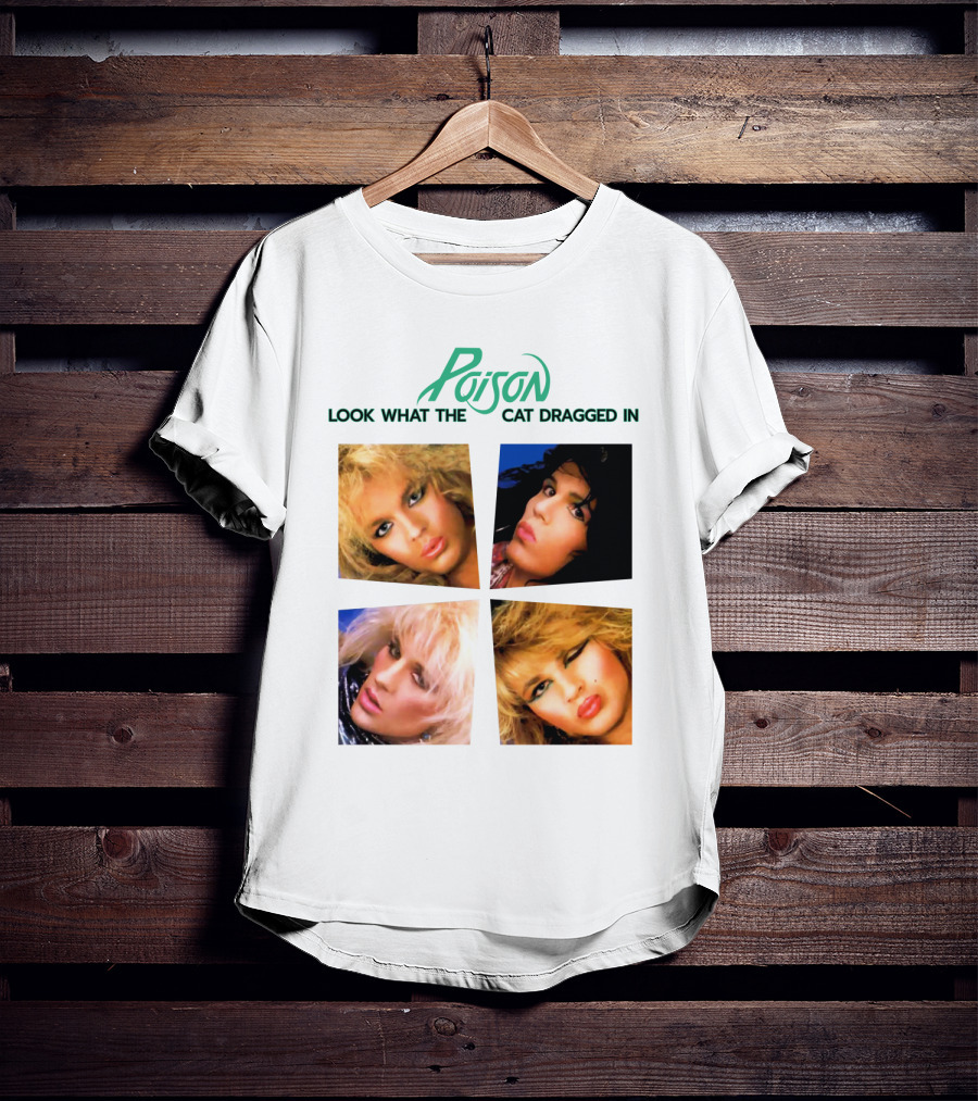 Poison Look What The Cat Dragged In T-Shirt