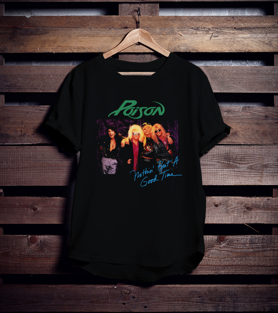Poison Nothin' But A Good Time Band Members T-Shirt