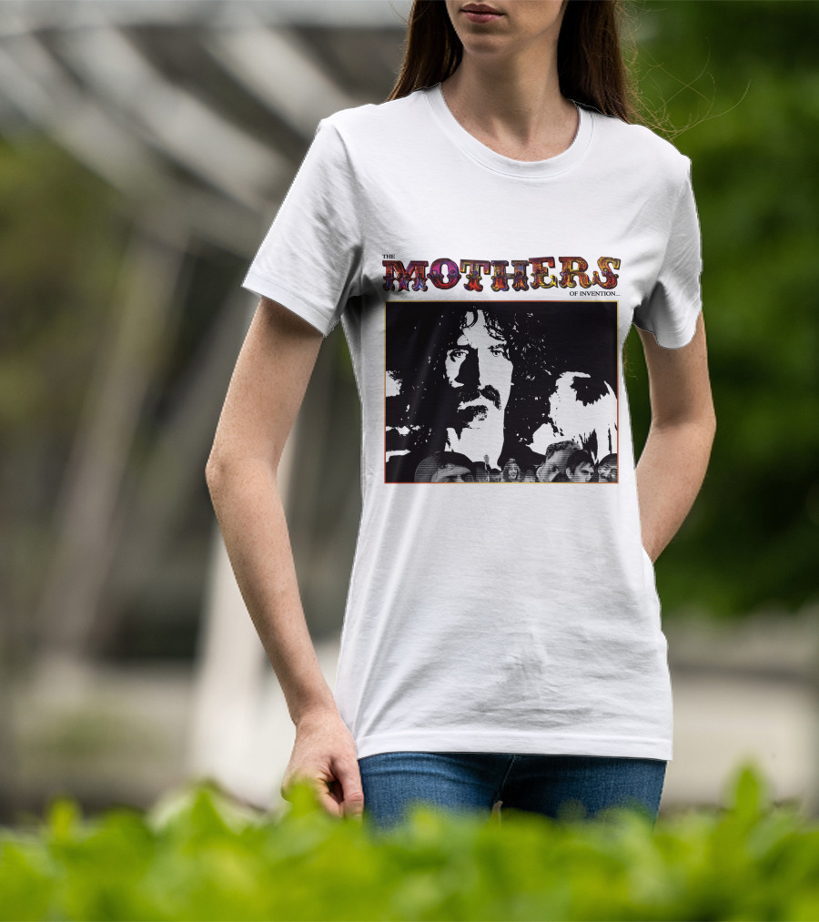 The Mothers Of Invention Fzp T-Shirt