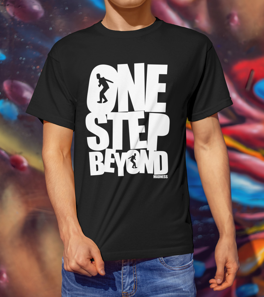 One Step Beyond Madness T-Shirt
