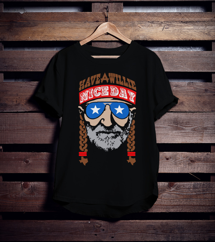 Have A Willie Nice Day T-Shirt