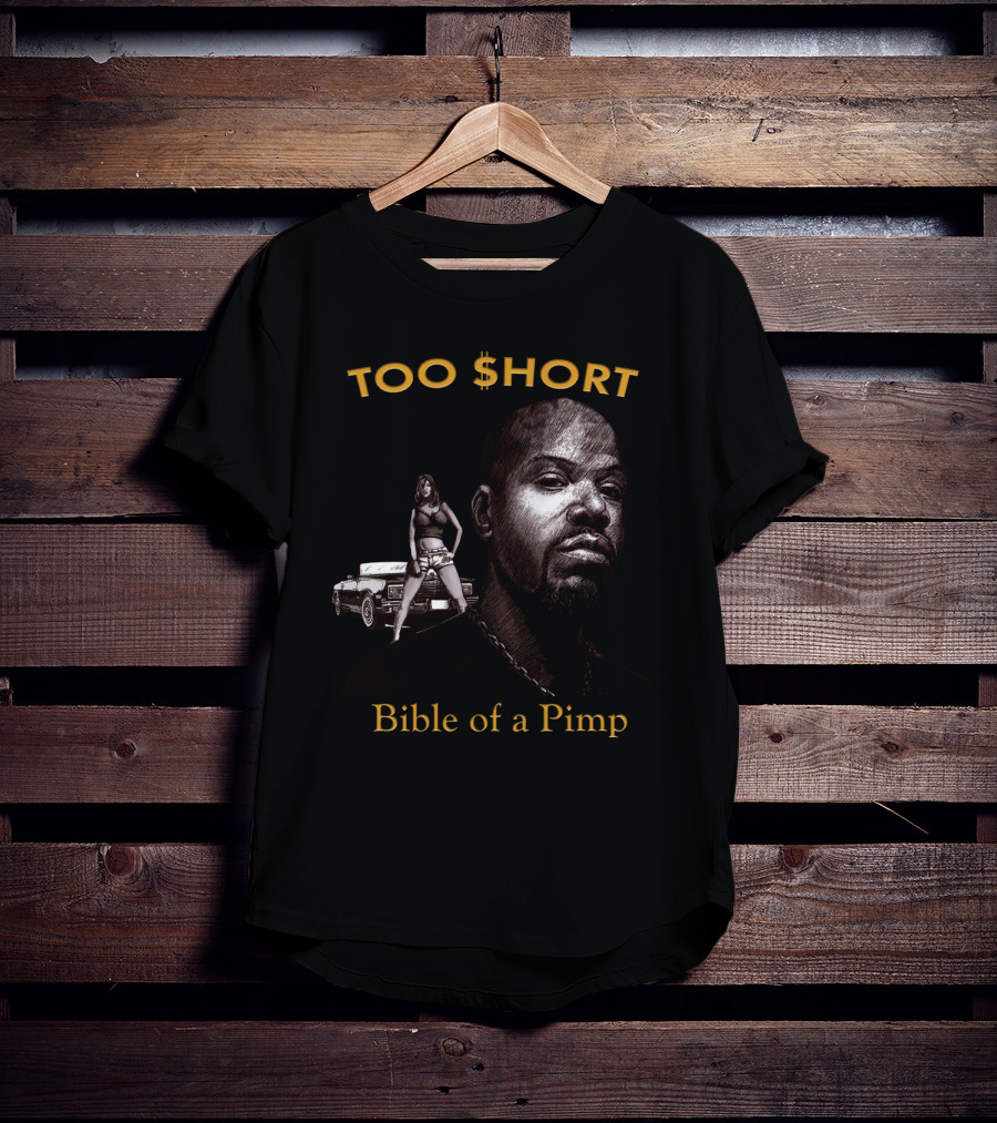 Too $Hort Bible Of A Pimp T-Shirt