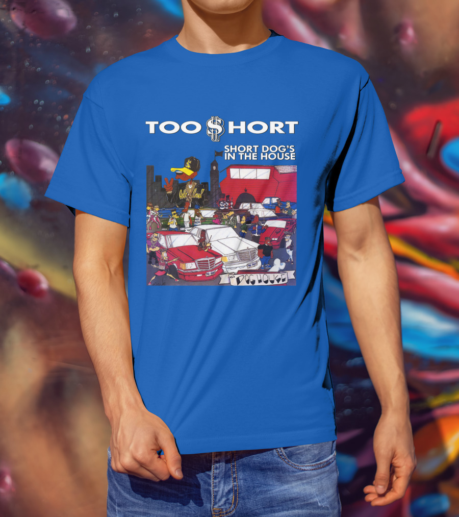 Too Short Short Dog's In The House Doghouse T-Shirt