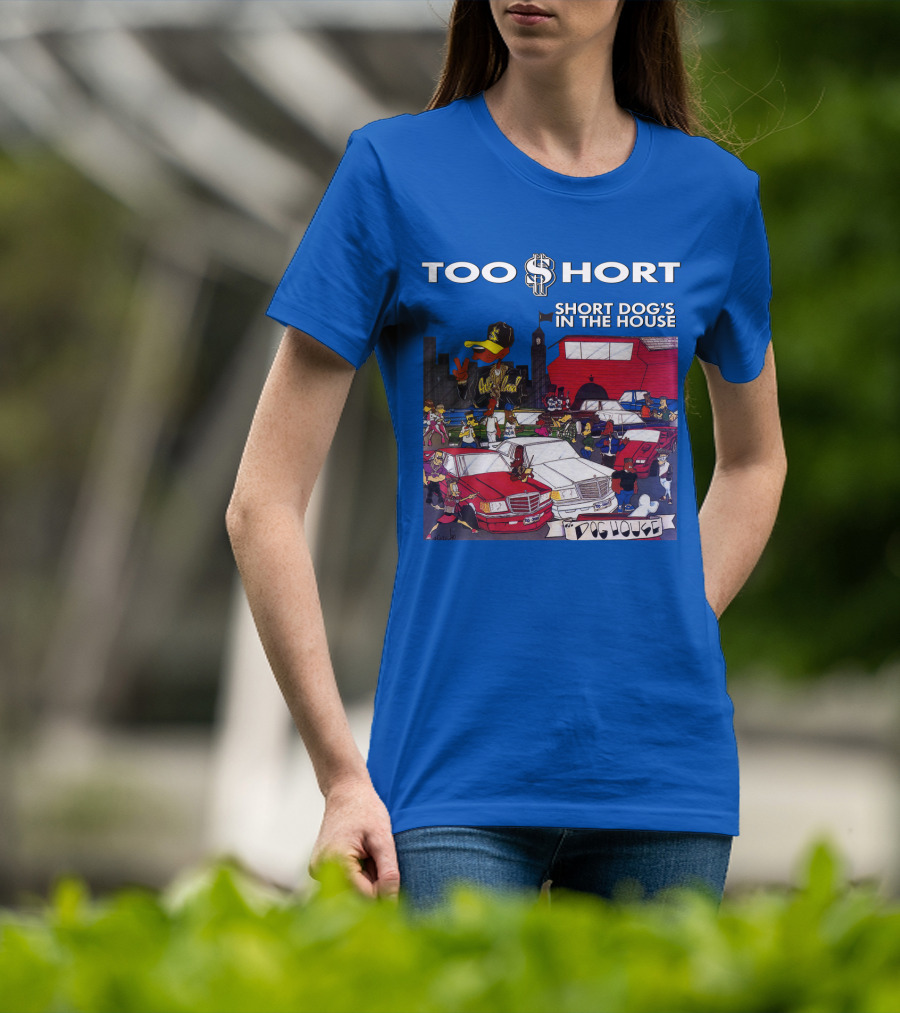 Too Short Short Dog's In The House Doghouse T-Shirt