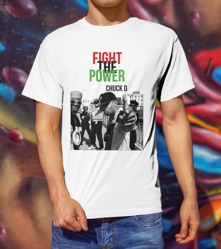 Fight The Power Chuck D T-Shirt