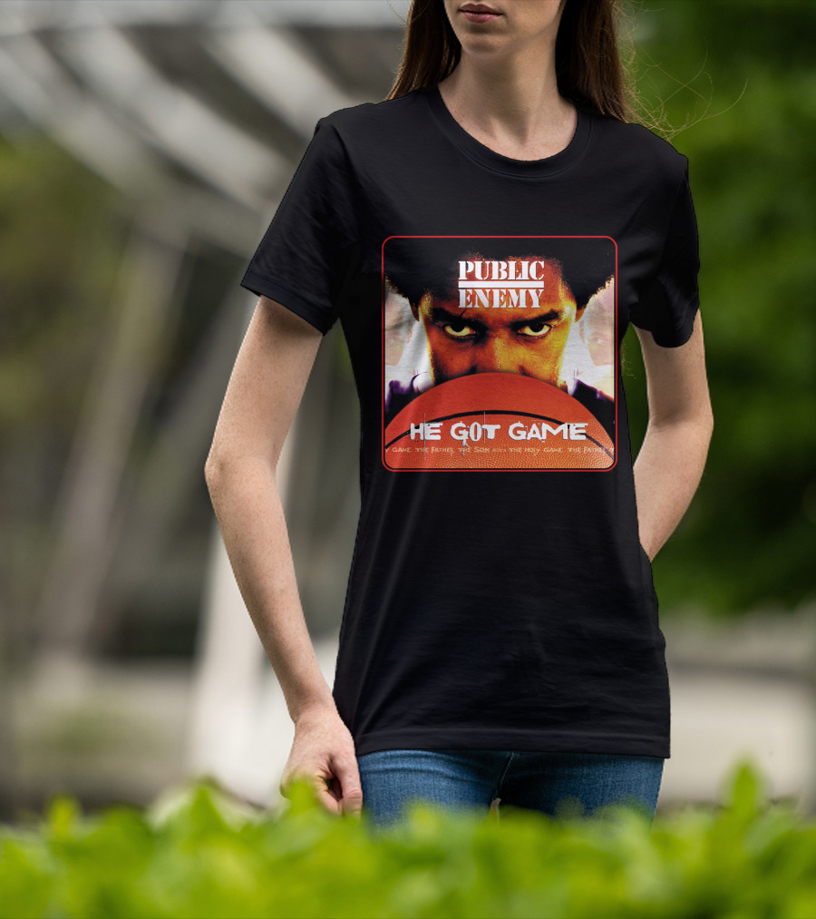 Public Enemy He Got Game The Father The Son And The Holy Game T-Shirt