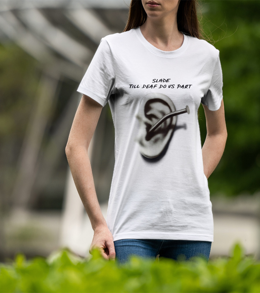 Slade Till Deaf Do Us Part T-Shirt